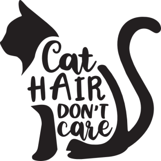 Cat HAIR DON'T Care