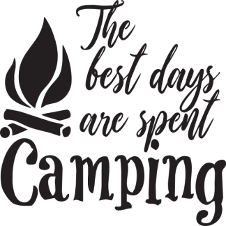 The best days are spent camping