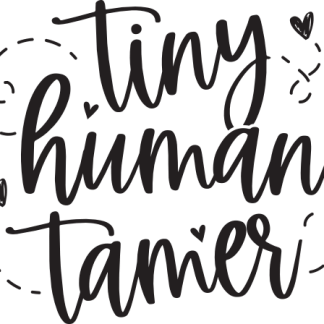 Tiny Human Tamer
