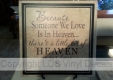 Because Someone We Love Vinyl Decal