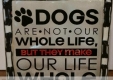 Dogs Are Not Vinyl Decal