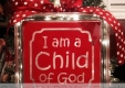 I Am A Child Of God Vinyl Decal